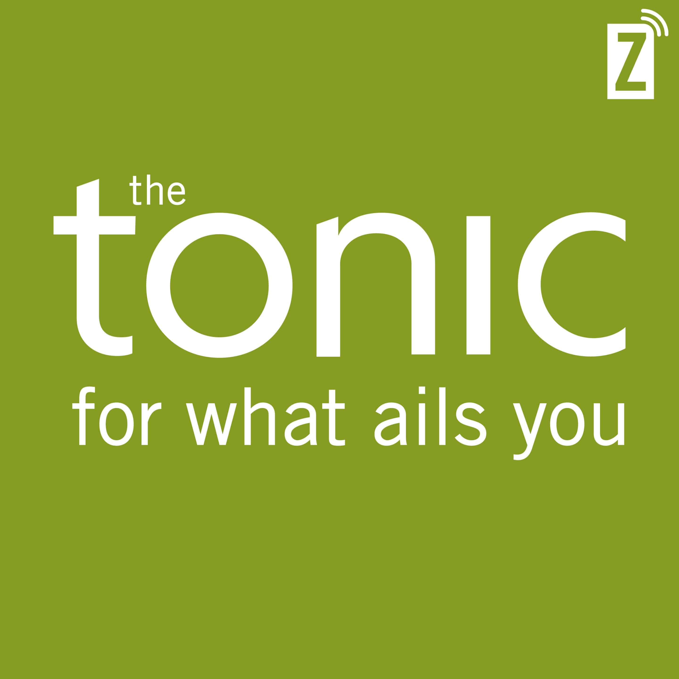 The Tonic Podcast